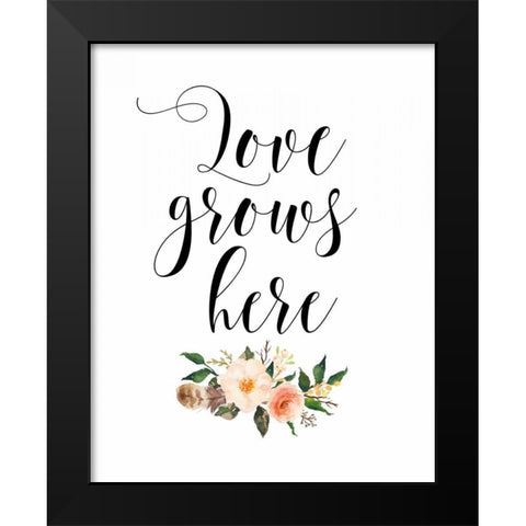 Love Grows Here Floral Black Modern Wood Framed Art Print by Moss, Tara