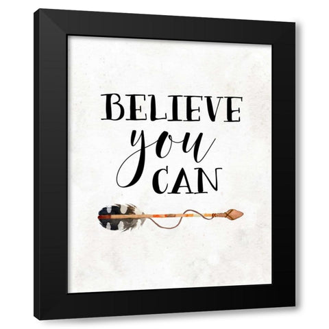 Believe You Can Black Modern Wood Framed Art Print by Moss, Tara