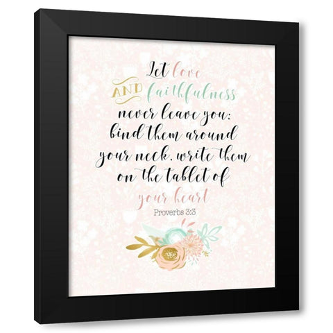 Proverbs 3-3 Black Modern Wood Framed Art Print by Moss, Tara