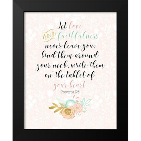 Proverbs 3-3 Black Modern Wood Framed Art Print by Moss, Tara