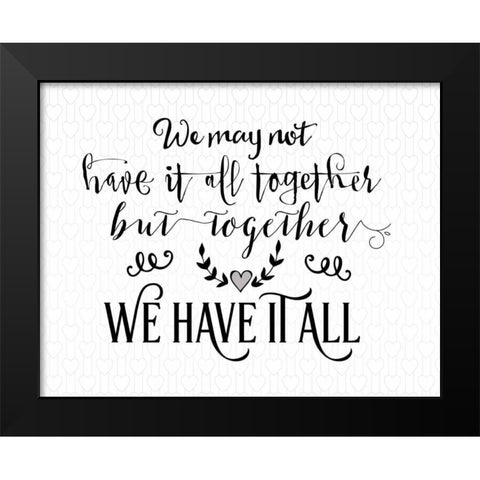 Together We Have It All Hearts Black Modern Wood Framed Art Print by Moss, Tara
