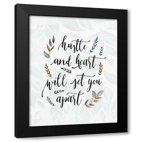 Hustle and Heart Black Modern Wood Framed Art Print by Moss, Tara