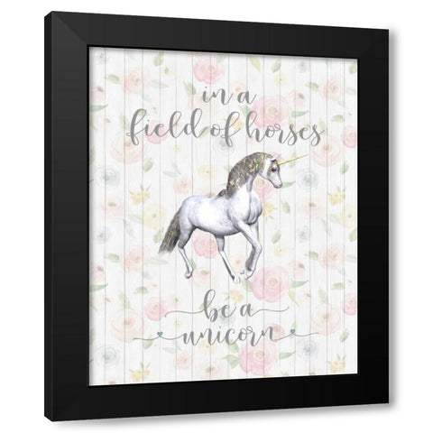 Be A Unicorn Floral Wood Black Modern Wood Framed Art Print with Double Matting by Moss, Tara
