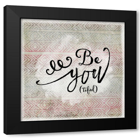 Be You Tiful Black Modern Wood Framed Art Print with Double Matting by Moss, Tara