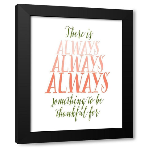 Be Thankful - Green and Coral Black Modern Wood Framed Art Print with Double Matting by Moss, Tara