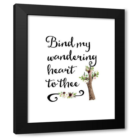 Bind My Wandering Heart Black Modern Wood Framed Art Print by Moss, Tara