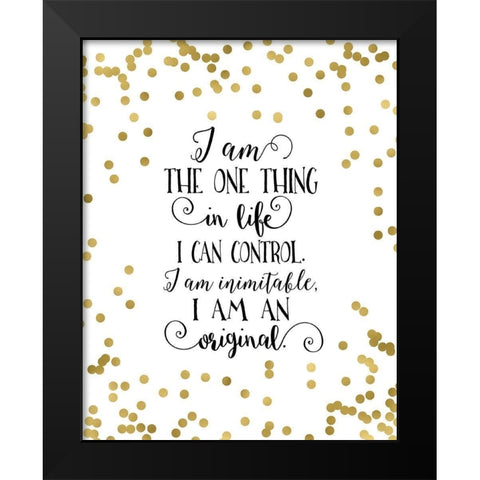 I Am an Original Black Modern Wood Framed Art Print by Moss, Tara