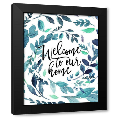 Welcome to Our Home - Blue Black Modern Wood Framed Art Print with Double Matting by Moss, Tara