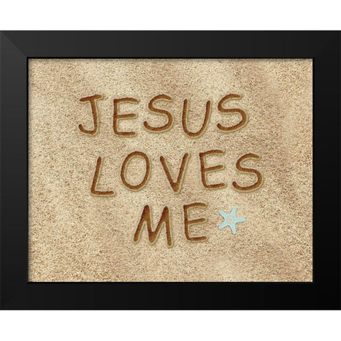 Jesus Loves Me Sand Black Modern Wood Framed Art Print by Moss, Tara