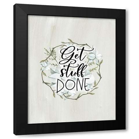 Get Stuff Done Black Modern Wood Framed Art Print with Double Matting by Moss, Tara