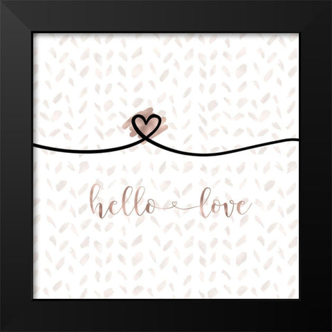 Hello Love Black Modern Wood Framed Art Print by Moss, Tara