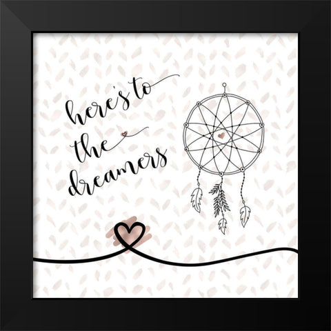 Heres to the Dreamers Black Modern Wood Framed Art Print by Moss, Tara