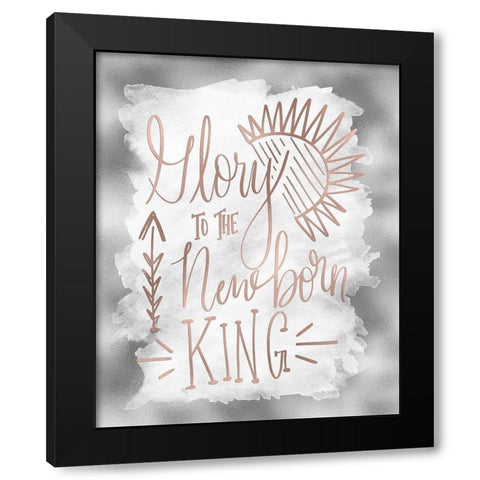 Glory to the Newborn King Black Modern Wood Framed Art Print with Double Matting by Moss, Tara