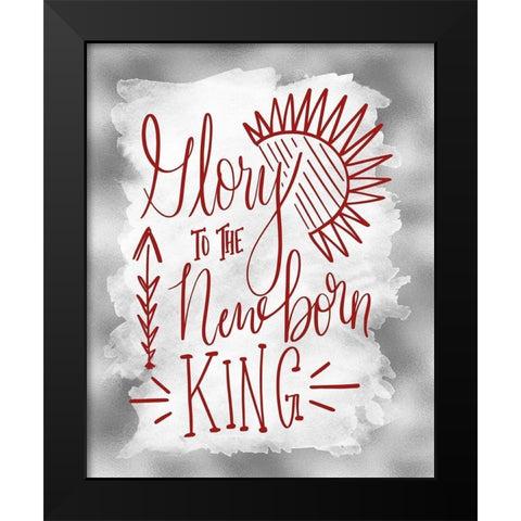 Glory to the Newborn King II Black Modern Wood Framed Art Print by Moss, Tara