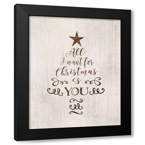 All I Want for Christmas Black Modern Wood Framed Art Print with Double Matting by Moss, Tara