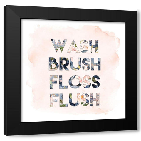 Wash, Brush, Floss, Flush Black Modern Wood Framed Art Print with Double Matting by Moss, Tara