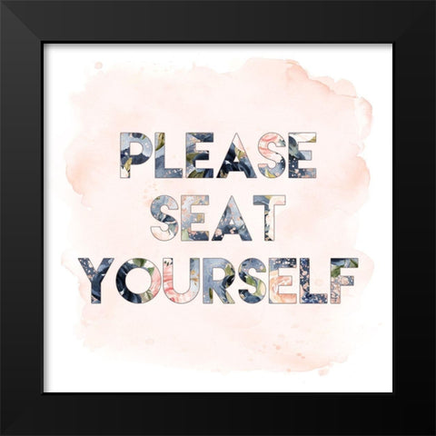 Please Seat Yourself Black Modern Wood Framed Art Print by Moss, Tara