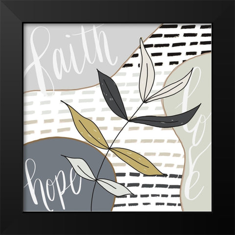 Faith-Hope-Love Black Modern Wood Framed Art Print by Moss, Tara