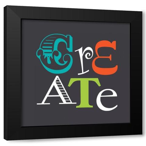 Create Black Modern Wood Framed Art Print by Robinson, Tamara