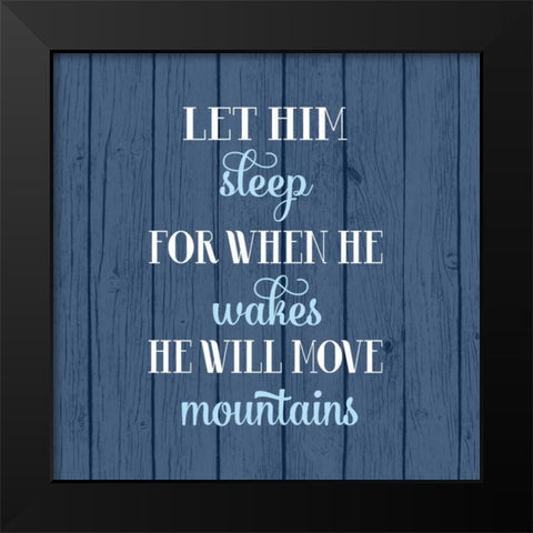 Let Him Sleep  Black Modern Wood Framed Art Print by Robinson, Tamara