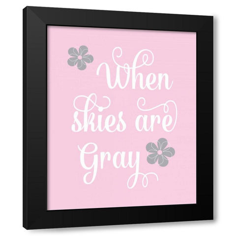 When Skies are Gray Black Modern Wood Framed Art Print with Double Matting by Robinson, Tamara