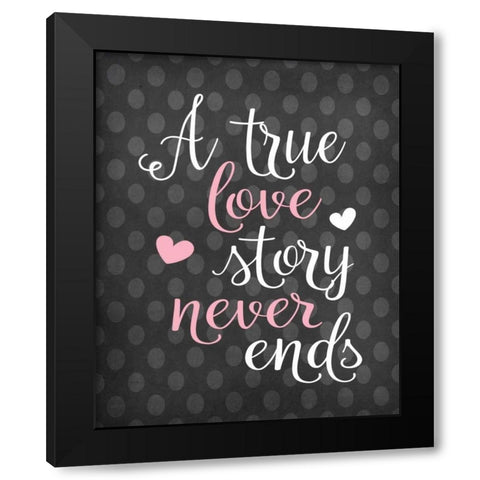 A True Love Story Black Modern Wood Framed Art Print by Robinson, Tamara