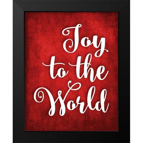 Joy to the World Black Modern Wood Framed Art Print by Robinson, Tamara