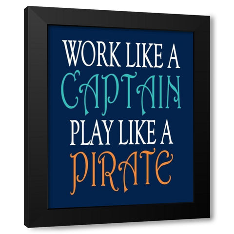 Pirate Quote II Black Modern Wood Framed Art Print by Robinson, Tamara