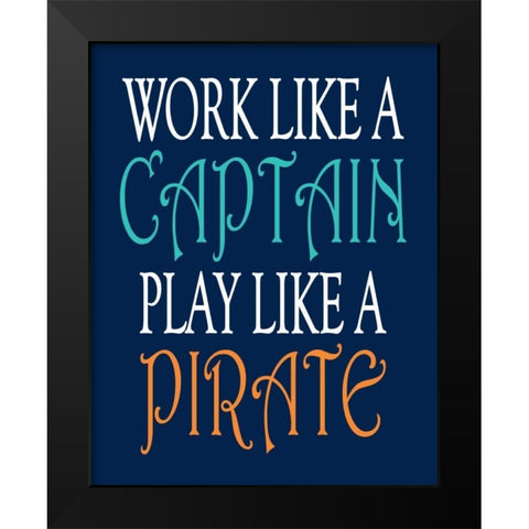 Pirate Quote II Black Modern Wood Framed Art Print by Robinson, Tamara