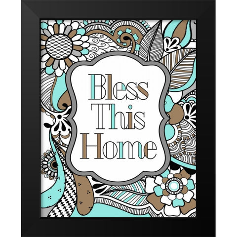 Bless This Home Color Black Modern Wood Framed Art Print by Robinson, Tamara