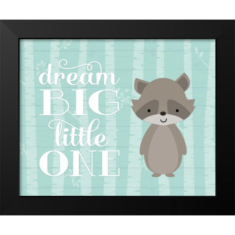 Dream Big Raccoon Black Modern Wood Framed Art Print by Robinson, Tamara