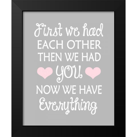 First We Had Black Modern Wood Framed Art Print by Robinson, Tamara