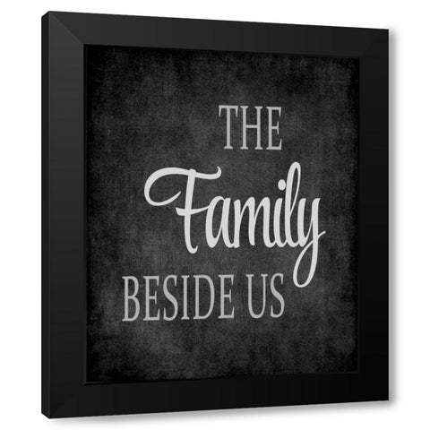 The Family Beside Us - Grey Black Modern Wood Framed Art Print by Robinson, Tamara