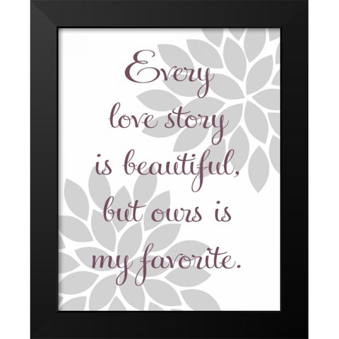 Every Love Story Black Modern Wood Framed Art Print by Robinson, Tamara