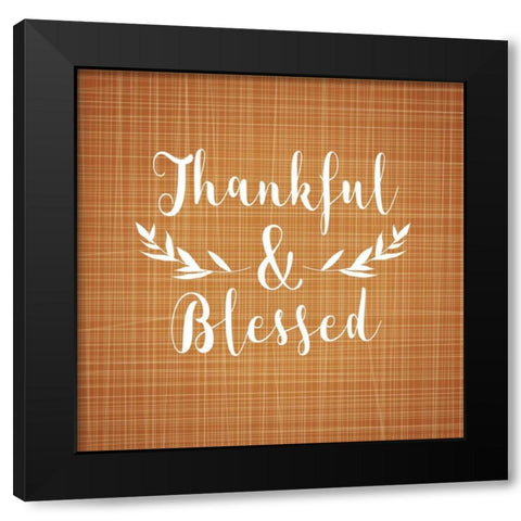Thankful and Blessed Black Modern Wood Framed Art Print with Double Matting by Robinson, Tamara
