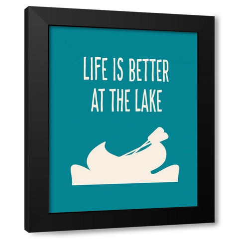 Life is Better at the Lake Black Modern Wood Framed Art Print with Double Matting by Robinson, Tamara