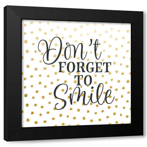 Dont Forget to Smile Black Modern Wood Framed Art Print by Robinson, Tamara