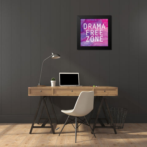 Drama Free Zone Black Modern Wood Framed Art Print by Robinson, Tamara