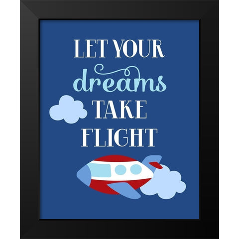 Let Your Dreams Take Flight Black Modern Wood Framed Art Print by Robinson, Tamara