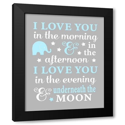 I Love You in the Morning Black Modern Wood Framed Art Print by Robinson, Tamara