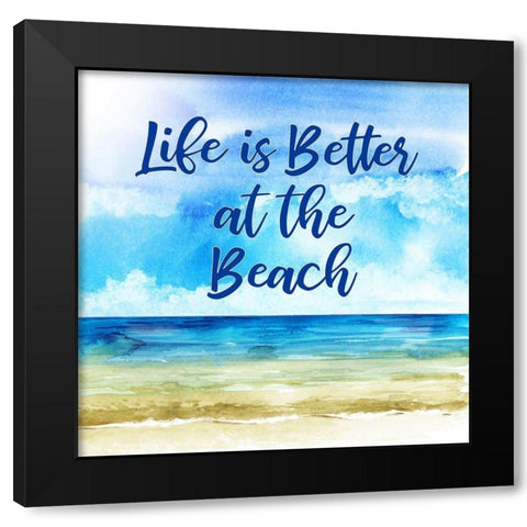 Life is Better at the Beach Black Modern Wood Framed Art Print with Double Matting by Robinson, Tamara