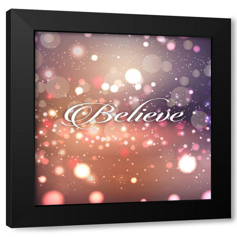 Believe Black Modern Wood Framed Art Print by Robinson, Tamara