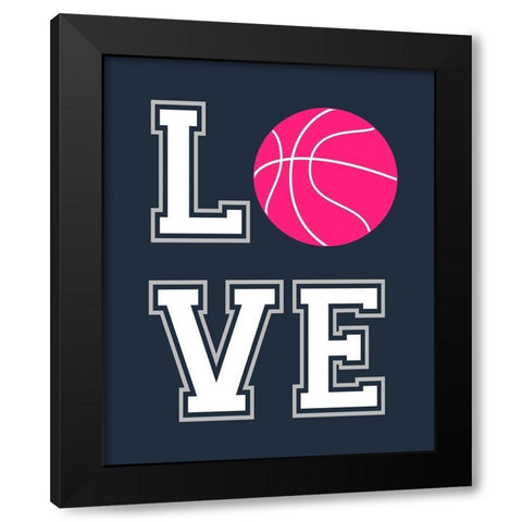 Love Basketball Black Modern Wood Framed Art Print by Robinson, Tamara