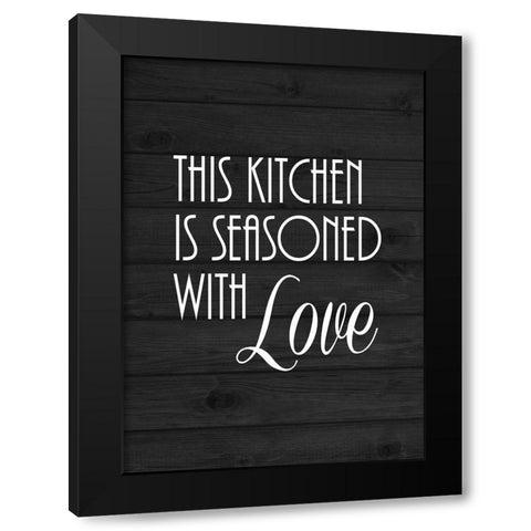 Seasoned with Love Black Modern Wood Framed Art Print by Robinson, Tamara