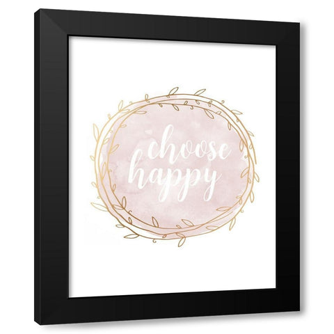 Choose Happy Black Modern Wood Framed Art Print by Robinson, Tamara