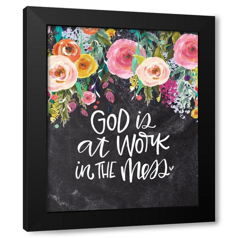 God is at Work Black Modern Wood Framed Art Print by Wieners, Valerie