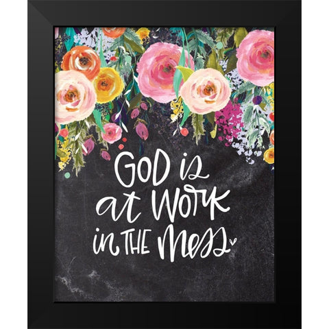 God is at Work Black Modern Wood Framed Art Print by Wieners, Valerie