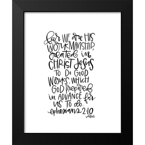 Ephesians 2-10 Black Modern Wood Framed Art Print by Wieners, Valerie