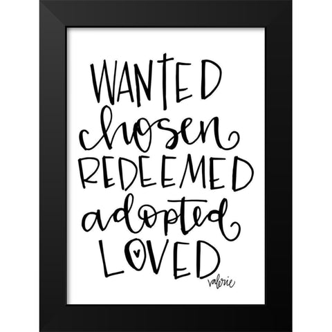 Wanted, Chosen Black Modern Wood Framed Art Print by Wieners, Valerie