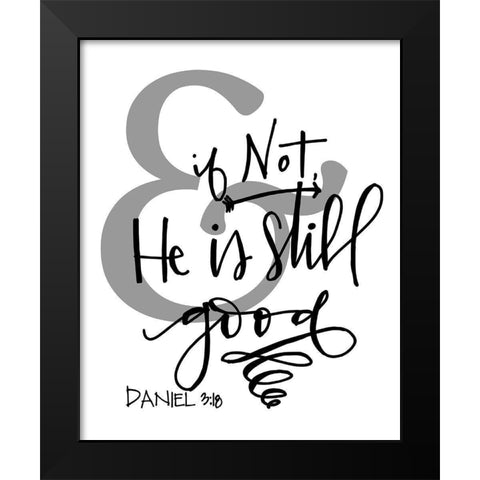 And If Not Black Modern Wood Framed Art Print by Wieners, Valerie